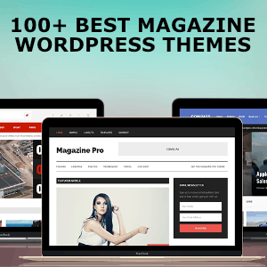 100+ Best Magazine WordPress Themes